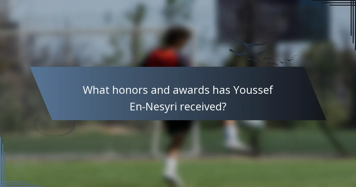 What honors and awards has Youssef En-Nesyri received?